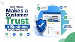What Actually Makes a Customer Trust a Business They've Never Heard Of